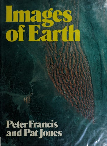 Peter W. Francis, Pat Jones: Images of Earth (1984, Prentice-Hall)