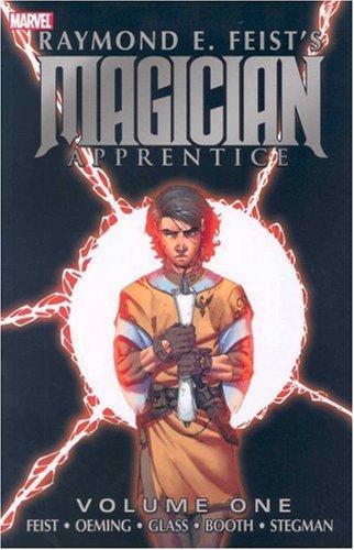 Bryan J. L. Glass, Michael Avon Oeming, Raymond E. Feist: Magician Apprentice Volume 1 TPB (Paperback, 2007, Marvel Comics)