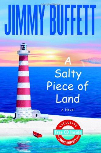 Jimmy Buffett: A Salty Piece of Land (Hardcover, 2004, Little, Brown and Company)