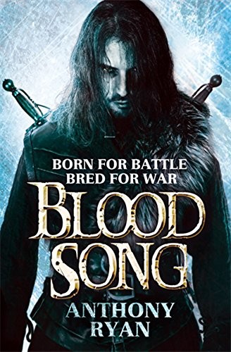 Anthony Ryan: Blood Song (Orbit)