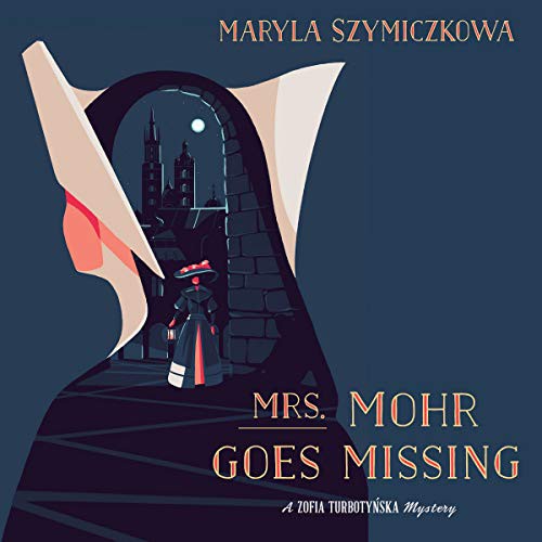 Antonia Lloyd-Jones, Moira Quirk, Maryla Szymiczkowa: Mrs. Mohr Goes Missing (AudiobookFormat, 2020, HMH Audio)