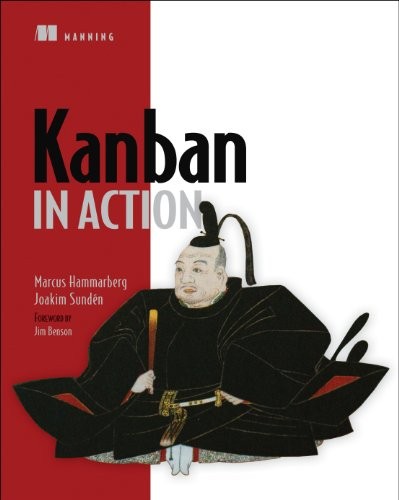 Marcus Hammarberg, Joakim Sunden: Kanban in Action (Manning Publications)