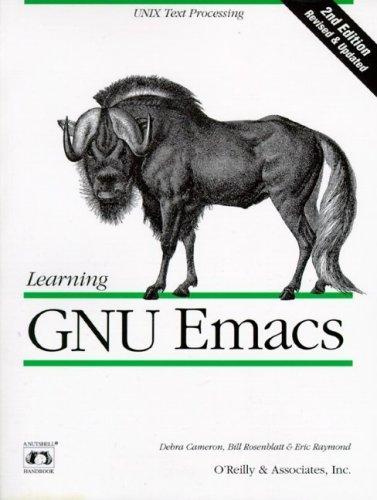 에릭 레이먼드, Debra Cameron, Bill Rosenblatt: Learning GNU Emacs, 2nd Edition (Paperback, 1996, O’Reilly Media)