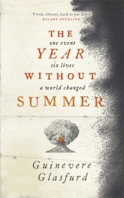Guinevere Glasfurd: Year Without Summer (2020, Hodder & Stoughton)