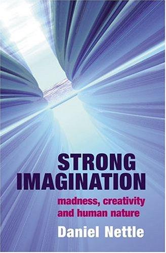 Daniel Nettle: Strong imagination (2001, Oxford University Press)