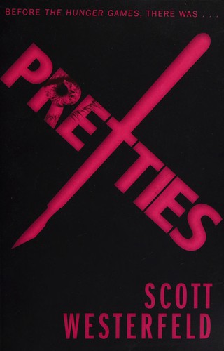 Scott Westerfeld: Pretties (Undetermined language, 2014, Simon & Schuster)