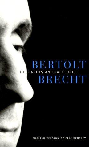 Bertolt Brecht: The Caucasian chalk circle (1999, University of Minnesota Press)