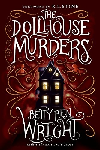 Betty Ren Wright: The Dollhouse Murders (35th Anniversary Edition) (2019, Holiday House)