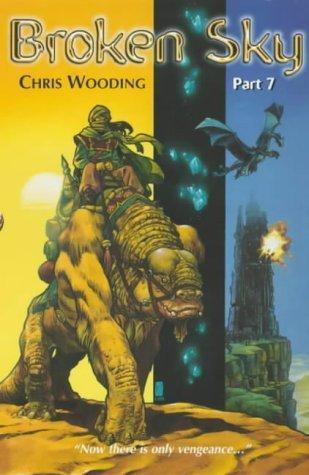 Chris Wooding: Broken Sky Part 7 (Paperback, 2000, Scholastic)