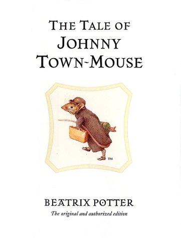 Jean Little: The Tale of Johnny Town-mouse (The World of Beatrix Potter) (Hardcover, 2002, Warne)