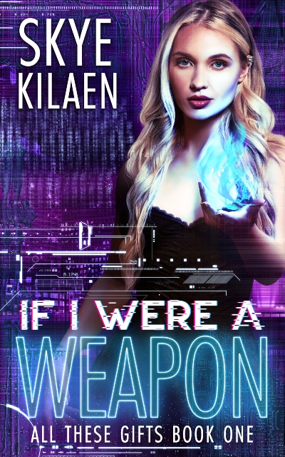 Skye Kilaen, Sarah Waites: If I Were a Weapon (2022, LLC, Chaotic Neutral Press)