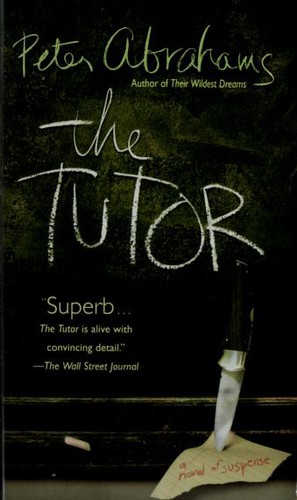 Peter Abrahams: The tutor (2003, Ballantine Books)