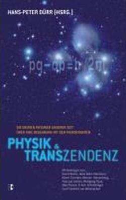 Hans-Peter Dürr: Physik und Transzendenz (German language, 2010)