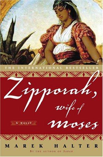 Marek Halter: Zipporah, wife of Moses (2005)