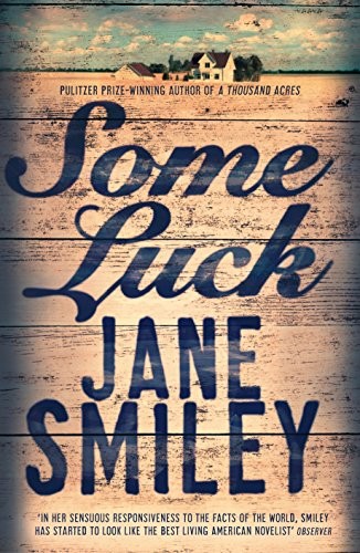 Jane Smiley: Some Luck (Paperback, 2015, Pan Macmillan, imusti)