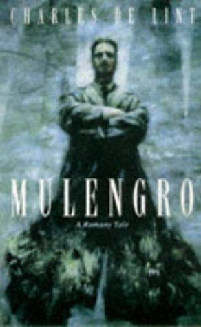 Charles de Lint: Mulengro (Paperback, 1997, Pan Books)