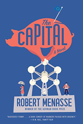 Jamie Bulloch, Robert Menasse: The Capital (Paperback, 2020, Liveright, Liveright Publishing Corporation)