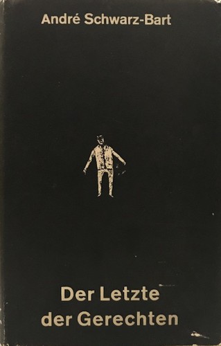André Schwarz-Bart: Der Letzte der Gerechten (Hardcover, German language, 1961, Verlag Volk und Welt)
