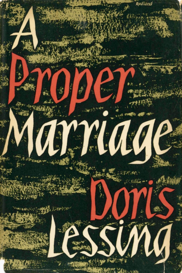 Doris Lessing: A Proper Marriage (Hardcover, 1954, Michael Joseph Ltd)