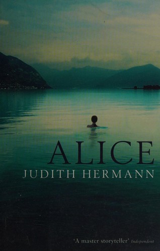 Judith Hermann: Alice (2011, Clerkenwell)