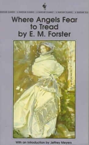 Edward Morgan Forster: Where Angels Fear to Tread (Paperback, 1996, Bantam Classics)