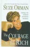 Suze Orman: The Courage to Be Rich (Hardcover, 1999, Thorndike Press)