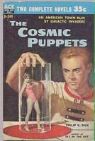 Philip K. Dick: The Cosmic Puppets (1957, Ace)
