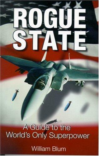William Blum: Rogue State (2000, Common Courage Press)