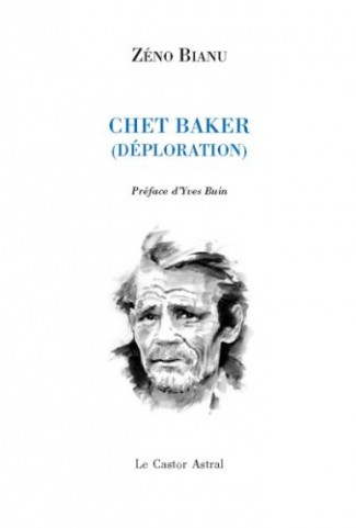 Chet Baker (déploration) (Français language, Le Castor Astral)