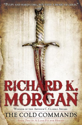 Richard K. Morgan: The Cold Commands (Paperback, Del Rey)