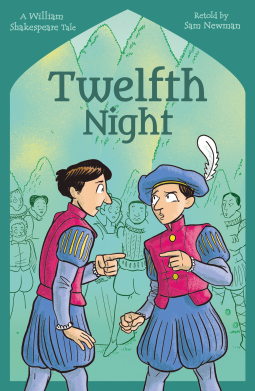 Samantha Newman: Shakespeare's Tales: Twelfth Night (Arcturus Publishing)