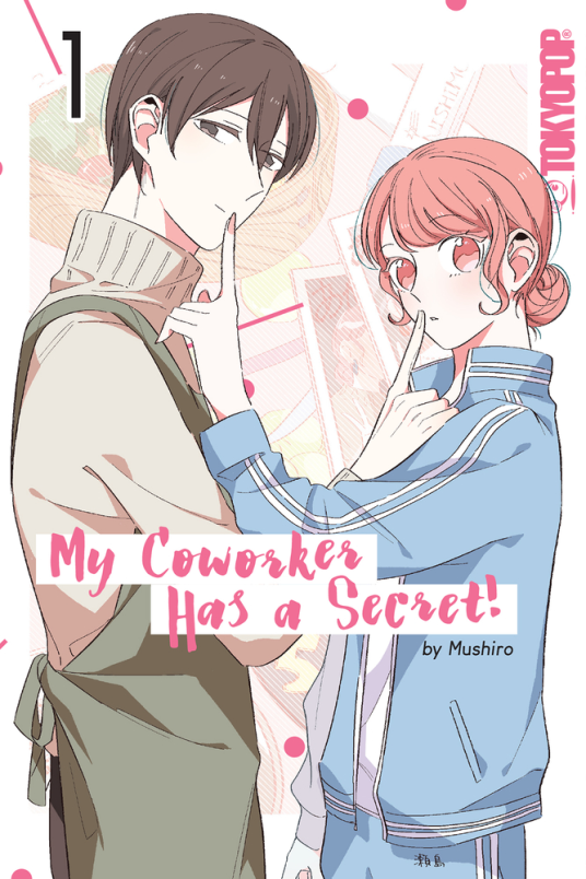 Mushiro: My Coworker Has a Secret! Volume 1 (2023, TOKYOPOP, Incorporated)