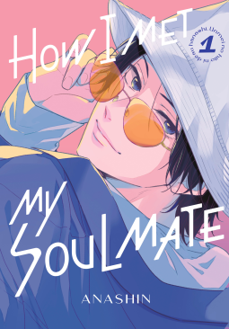 Anashin: How I Met My Soulmate 1 (2023, Kodansha America, Incorporated)
