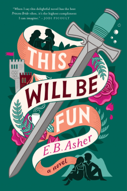 E. B. Asher: This Will Be Fun (2024, Avon)