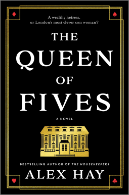 Alex Hay: The Queen of Fives (2024, Graydon House)