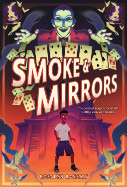 Rosalyn Ransaw: Smoke & Mirrors (2025, Amulet Books)