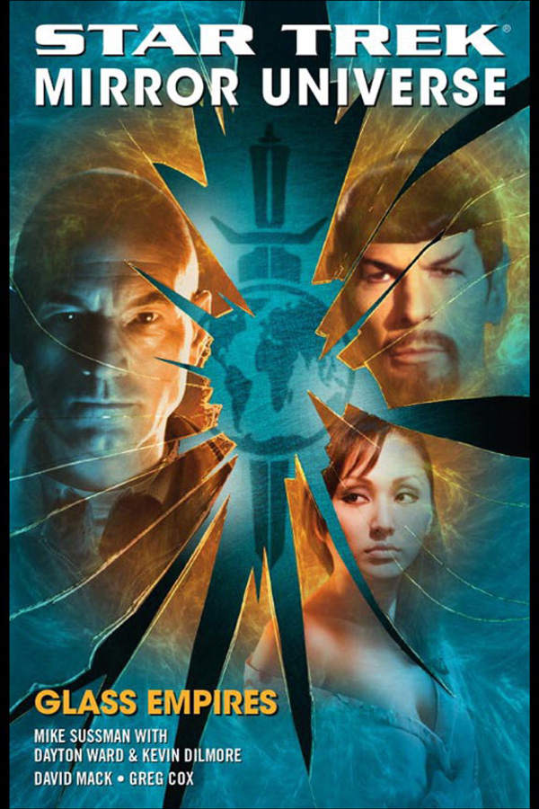 David Alan Mack, Dayton Ward, Mike Sussman, Greg Cox, Kevin Dilmore: Star Trek : Mirror Universe (EBook, 2007, Simon & Schuster, Limited)