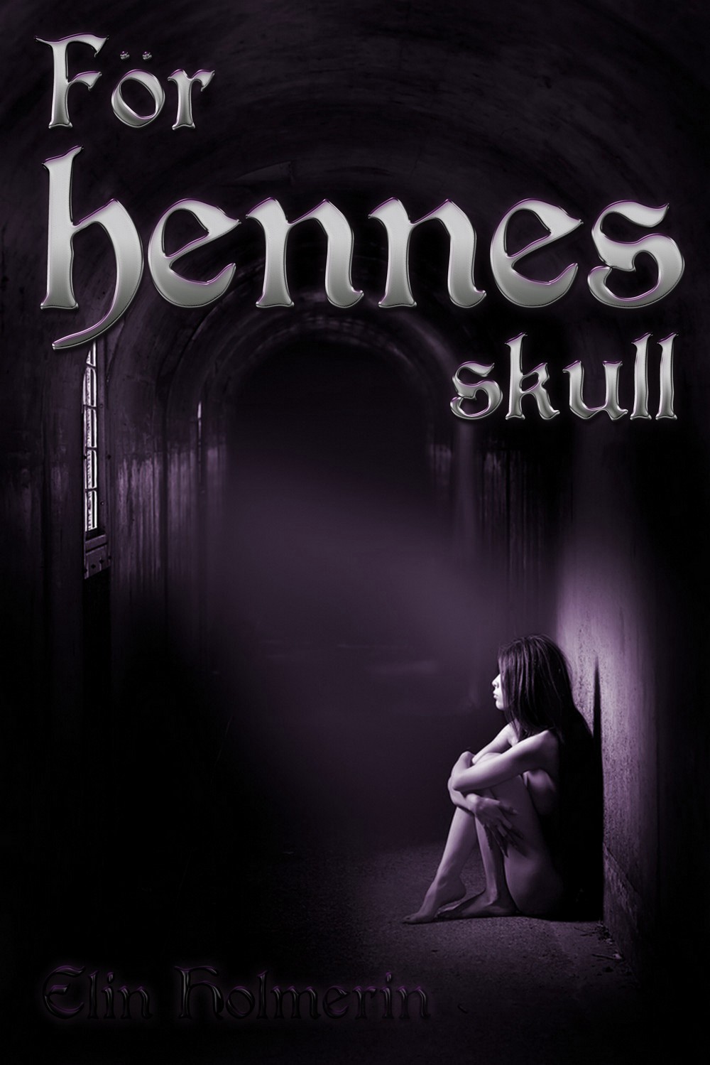 Elin Holmerin: För Hennes Skull (EBook, Swedish language, 2013, Undrentid)