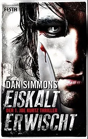 Dan Simmons: Eiskalt erwischt (Paperback, deutsch language, Festa)
