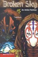 Chris Wooding: Broken Sky (2000, Turtleback Books Distributed by Demco Media)