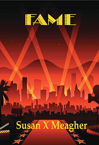 Susan X Meagher: Fame (Paperback, 2017, Brisk Press)