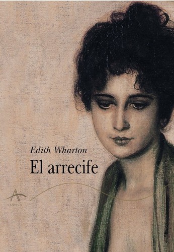 Edith Wharton: El Arrecife (Paperback, Spanish language, 2002, Alba)