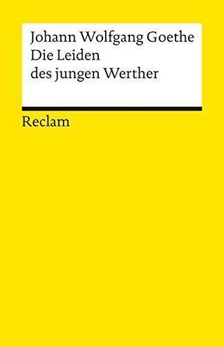 Johann Wolfgang von Goethe: Die Leiden des jungen Werther (German language, Reclam)