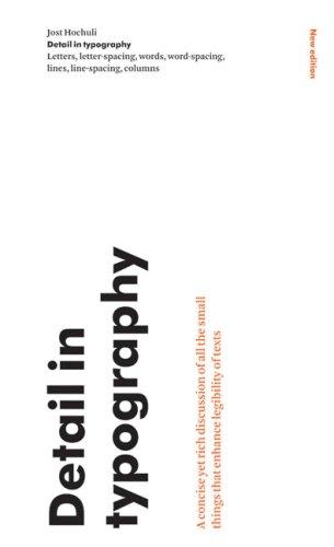 Jost Hochuli: Detail In Typography (Paperback, 2008, Hyphen Press)