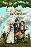 Mary Pope Osborne, Sal Murdocca: Civil War on Sunday (2000, Random House)