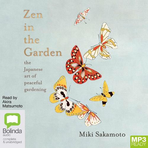 Miki Sakamoto: Zen in the Garden (AudiobookFormat, 2023, Scribe UK)