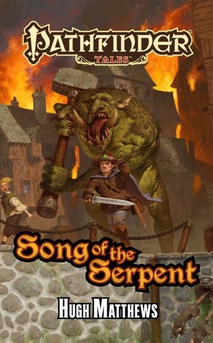 Hugh Matthews: Song of the Serpent (Paperback, 2012, Paizo Publishing, LLC)