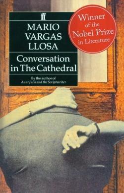 Mario Vargas Llosa: Conversation in the cathedral (1993)