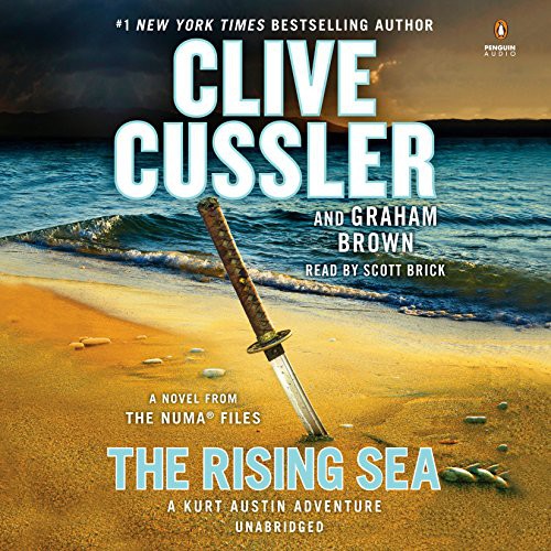Scott Brick, Clive Cussler, Graham Brown: The Rising Sea (AudiobookFormat, 2018, Penguin Audio)