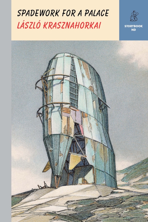 László Krasznahorkai, John Batki: Spadework for a Palace (EBook, 2022, New Directions)